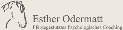 Esther Odermatt - Pferdegestütztes Psychologisches Coaching